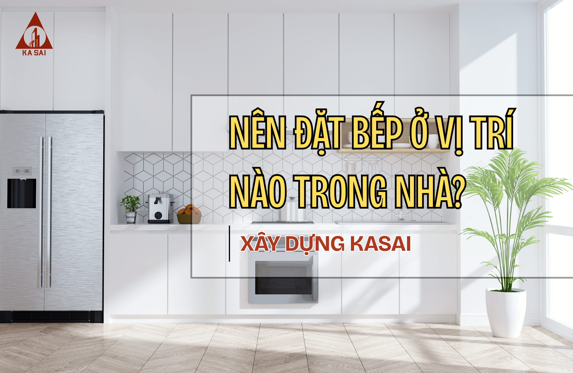 Nguyên tắc đặt bếp trong nhà