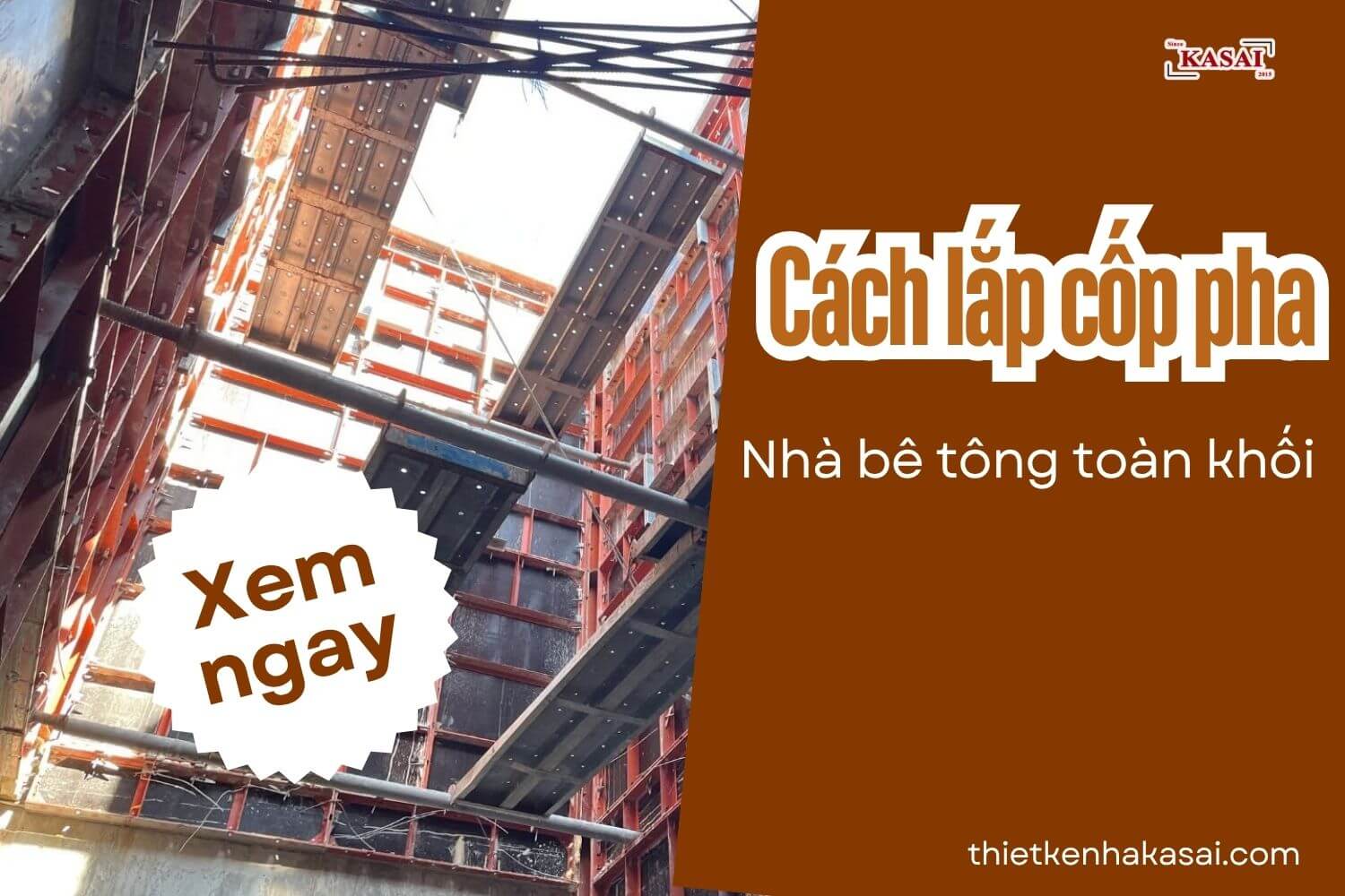 Cách lắp cốp pha nhà bê tông toàn khối