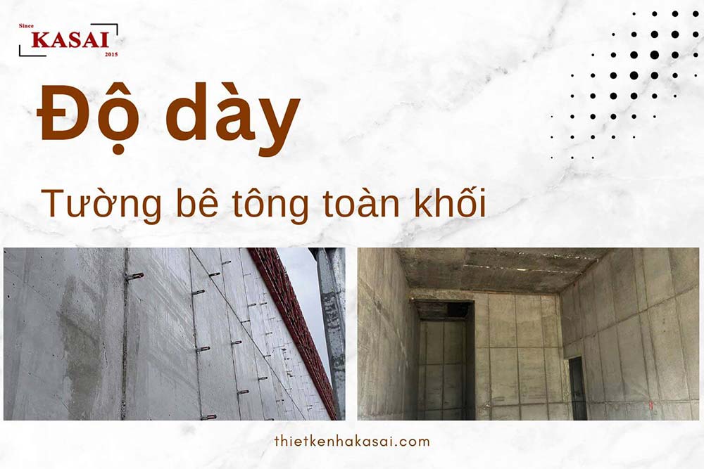 Độ dày tường bê tông toàn khối là bao nhiêu?