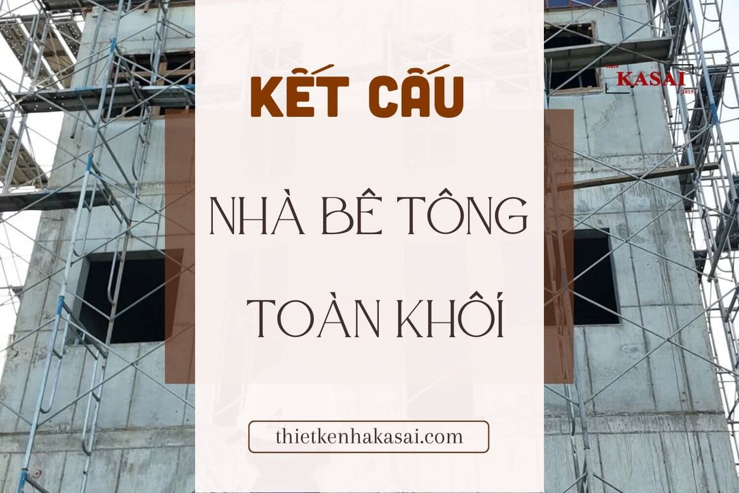 Kết cấu nhà bê tông toàn khối
