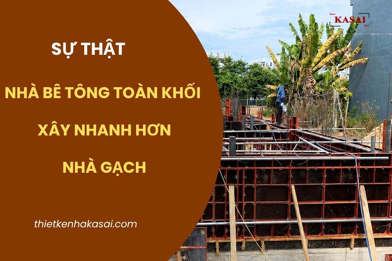 Nhà bê tông toàn khối xây nhanh hơn nhà gạch